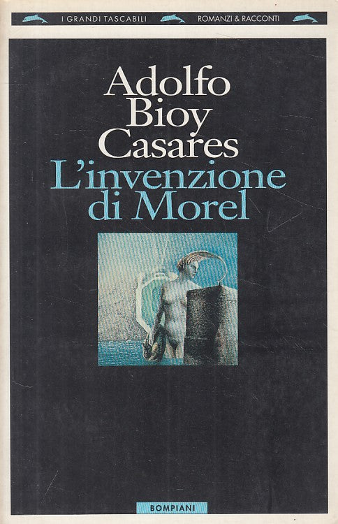LN- L'INVENZIONE DI MOREL - CASARES - BOMPIANI - ROMANZI -- 1994 - B - YFS379
