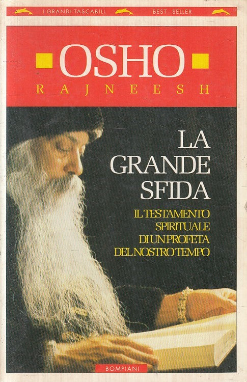 LN2- LA GRANDE SFIDA TESTAMENTO SPIRITUALE - OSHO RAJNEESH - BOMPIANI- B- JXS199
