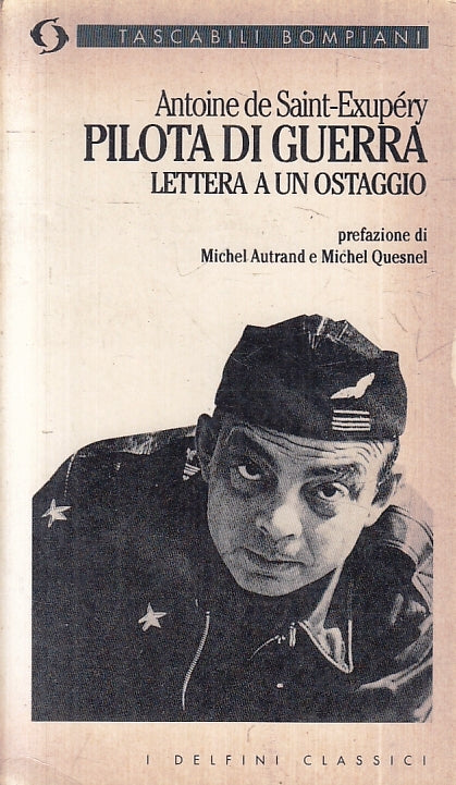 LN- PILOTA DI GUERRA - ANTOINE DE SAINT EXUPERY - BOMPIANI --- 1995 - B - ZFS222