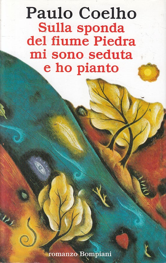 LN2- SULLA SPONDA FIUME PIEDRA SEDUTA - PAULO COELHO - BOMPIANI - CS - JXS141