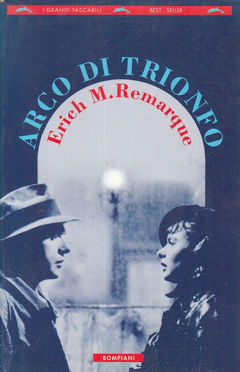 LN- ARCO DI TRIONFO - REMARQUE - BOMPIANI -- 1a ED. - 1996 - B - ZFS459