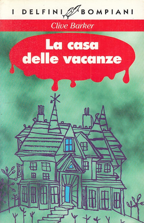 LB- LA CASA DELLE VACANZE- CLIVE BARKER- BOMPIANI- I DELFINI-- 1997 - B - ZDS173