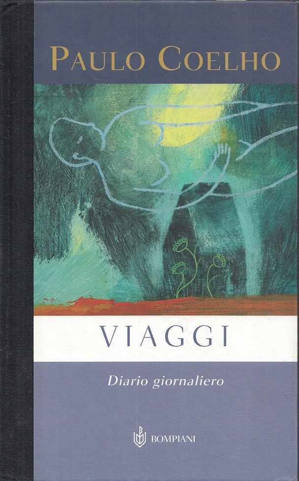 LZ- VIAGGI DIARIO GIORNALIERO - PAULO COELHO - BOMPIANI --- 2004- C- YFS591