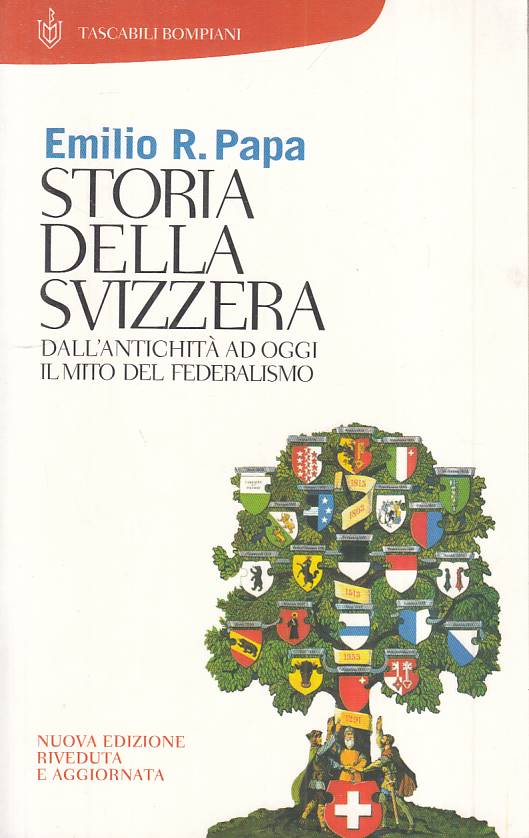 LS- STORIA DELLA SVIZZERA - PAPA - BOMPIANI -- 1a ED. - 2004 - B - YFS198