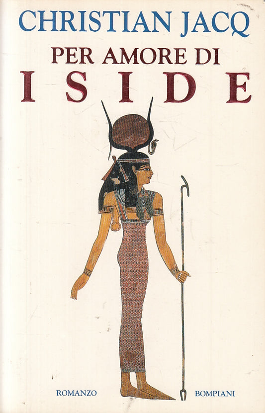 PER AMORE DI ISIDE - CHRISTIAN JACQ - BOMPIANI - B- JXS85