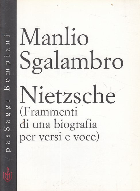 LS- NIETZSCHE FRAMMENTI BIOGRAFIA - SGALAMBARO - BOMPIANI --- 1998 - B - ZFS67