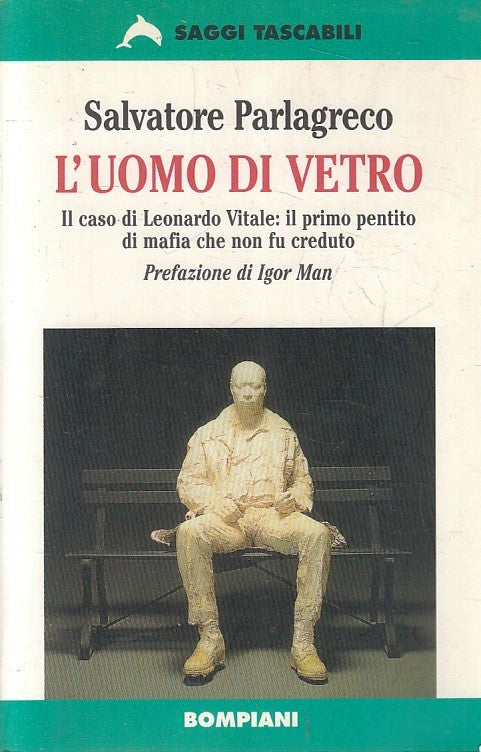 LS- L'UOMO DI VETRO - SALVATORE PARLAGRECO - BOMPIANI - SAGGI -- 1988- B- YFS375