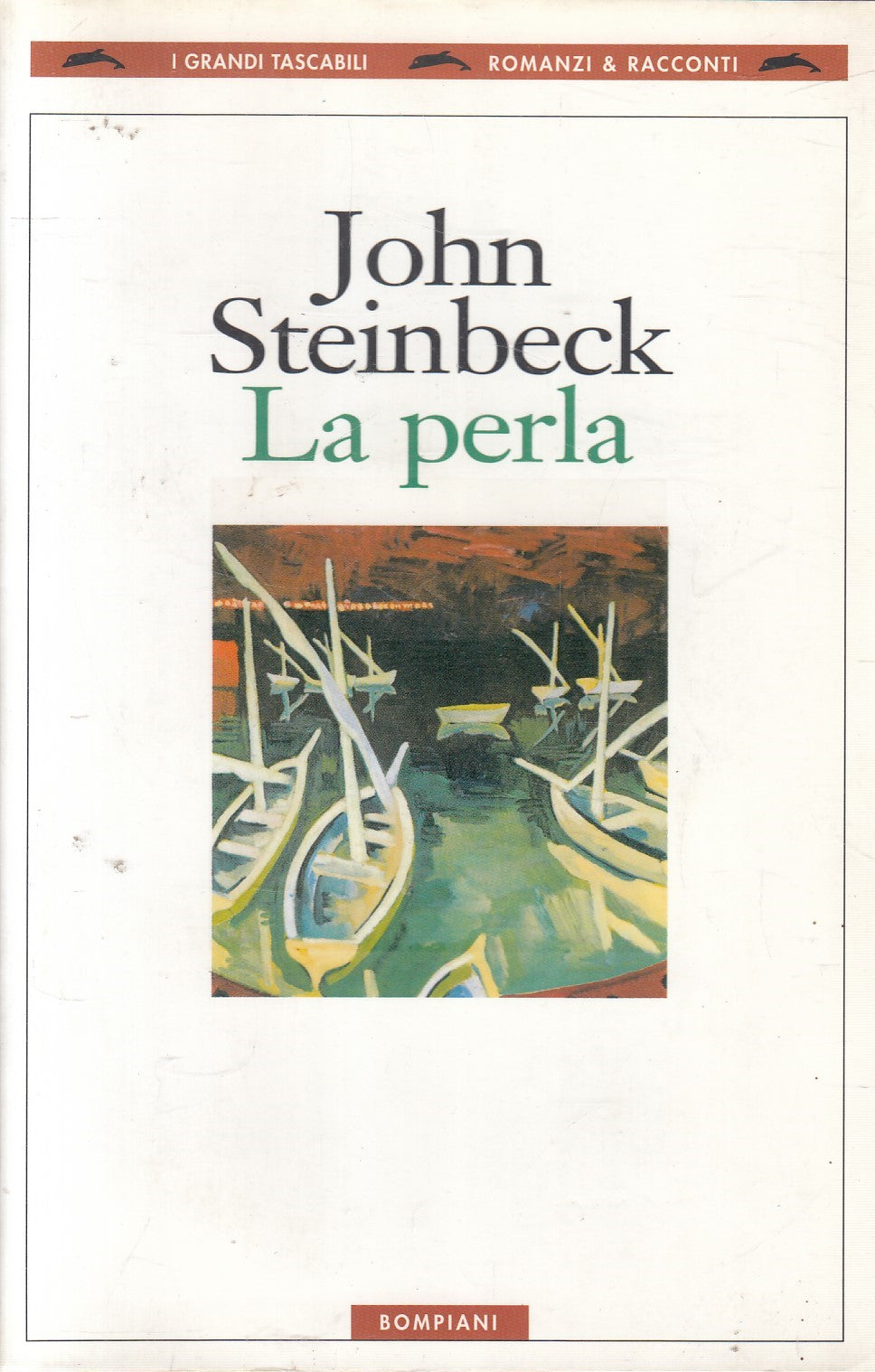 La perla - John Steinbeck - Bompiani Romanzi & racconti - JXS325
