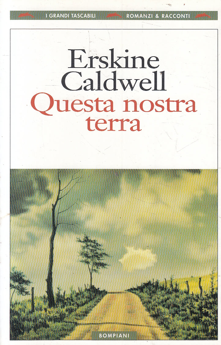 LN2- QUESTA NOSTRA TERRA - CALDWELL - BOMPIANI - B - JXS159