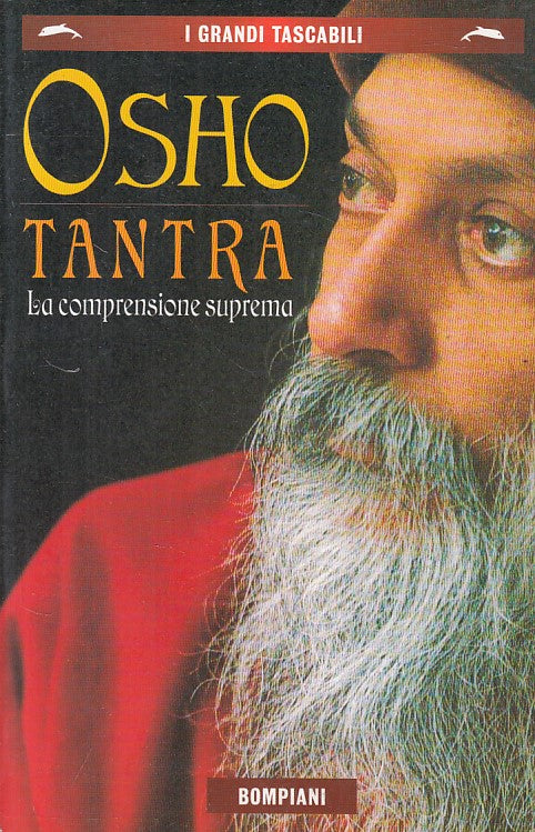 LS- TANTRA LA COMPRENSIONE SUPREMA - OSHO - BOMPIANI --- 1997 - B - YFS169