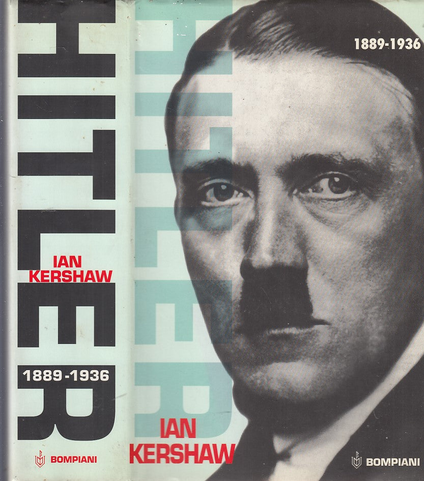 LZ- HITLER BIOGRAFIA 1889 1936- KERSHAW- BOMPIANI-- 1a ED.- 1999- CS- ZDS07