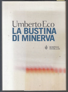 LN- LA BUSTINA DI MINERVA - UMBERTO ECO - BOMPIANI - OVERLOOK -- 2000- BS- YFS19
