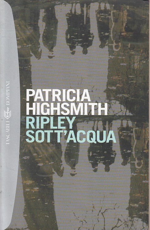LN- RIPLEY SOTT'ACQUA - PATRICIA HIGHSMITH - BOMPIANI --- 2000 - B - ZFS400
