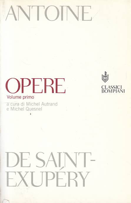 LN- OPERE VOL.1 - DE SAINT EXUPERY - BOMPIANI -- 1a ED. - 2000 - B - YFS17