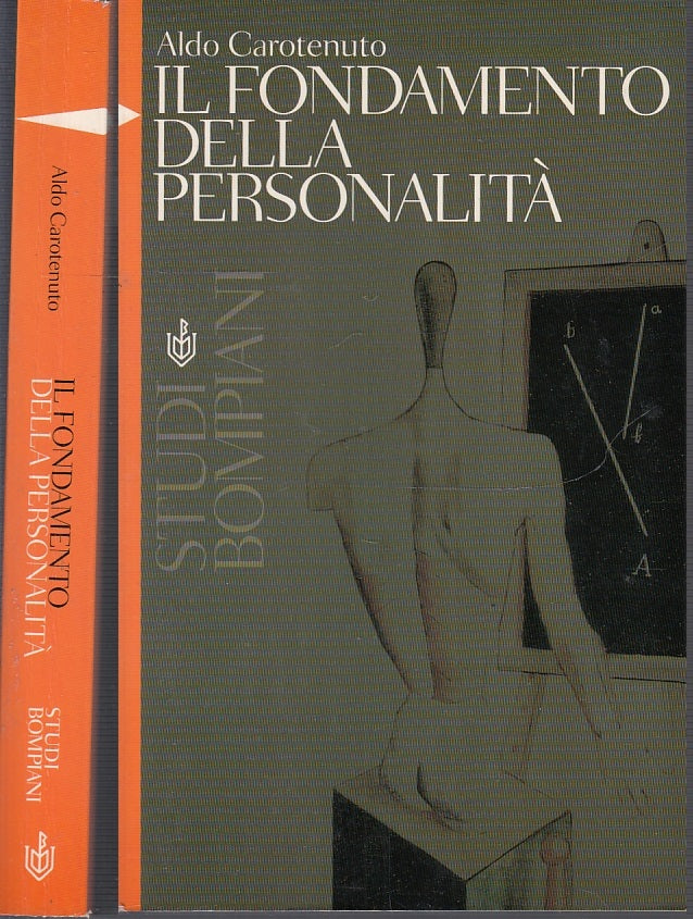 LZ- IL FONDAMENTO DELLA PERSONALITA' - CAROTENUTO - BOMPIANI --- 2000- B- XFS18