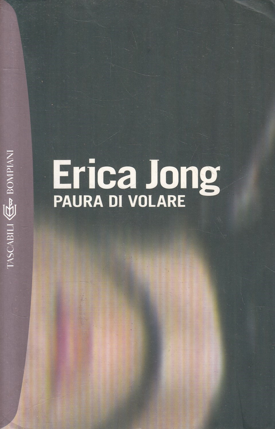 PAURA DEI VOLARE - ERICA JONG - BOMPIANI TASCABILI BES SELLER - B - JXS174