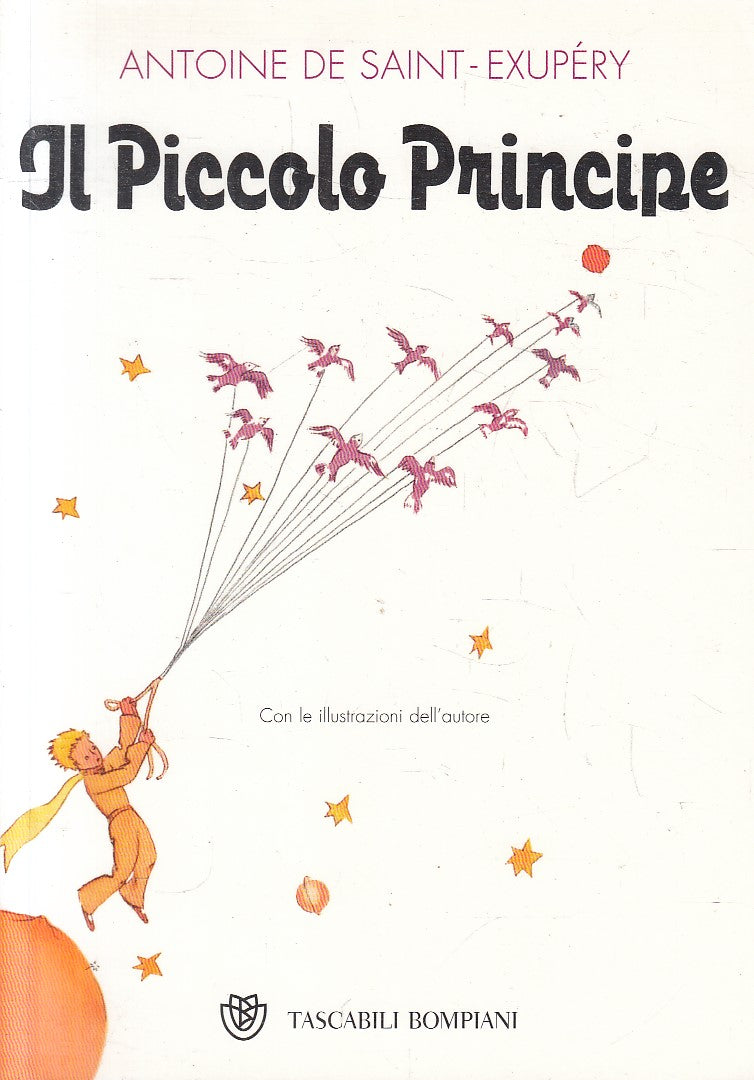 IL PICCOLO PRINCIPE - ANTOINE DE SAINT EXUPERY - BOMPIANI - B - JXS313