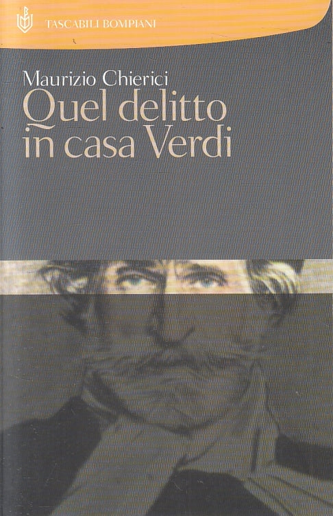 LN2- QUEL DELITTO IN CASA VERDI - CHIERICI - BOMPIANI TASCABILI - B - JXS130