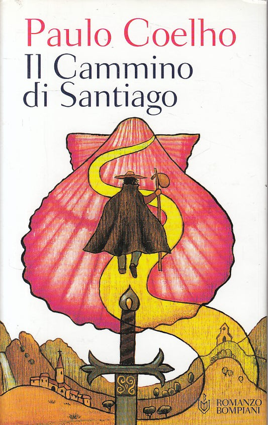 LN- IL CAMMINO DI SANTIAGO - COELHO - BOMPIANI - NARRATORI -- 2001 - CS - YFS490