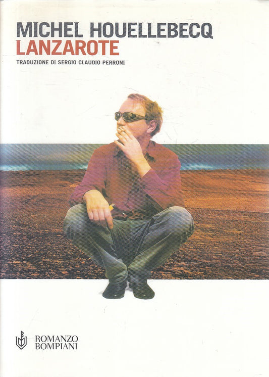 LN2- LANZAROTE - MICHEL HOUELLEBECQ - BOMPIANI NARRATORI STRANIERI - BS - JXS294