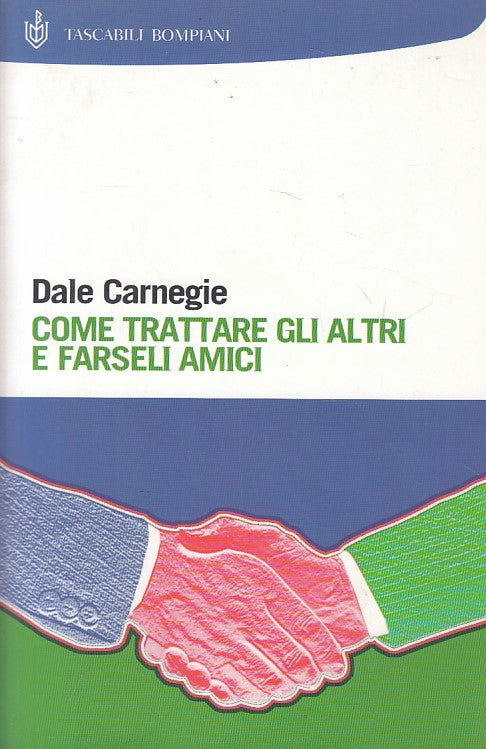 LS- COME TRATTARE GLI ALTRI E FARSELI AMICI -- BONPIANI --- 2001 - B - ZFS618