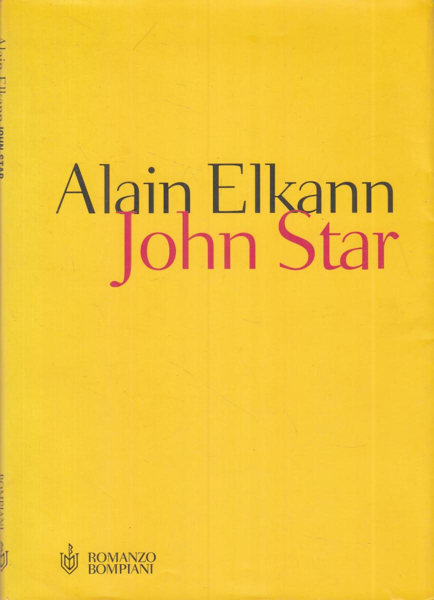 LN2- JOHN STAR - ALAIN ELKANN - ROMANZO BOMPIANI - BS - JXS20