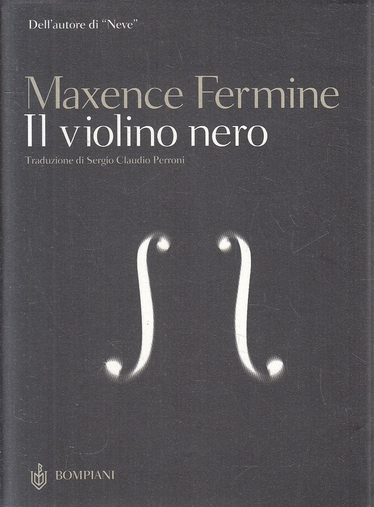 IL VIOLINO NERO - MAXENCE FERMINE - BOMPIANI - BS - JXS306