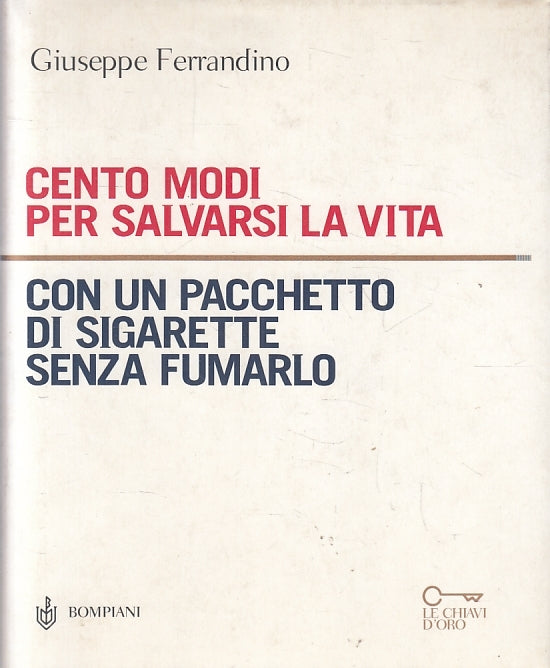 LN2- CENTO MODI PER SALVARSI LA VITA - FERRANDINO - BOMPIANI - CS - JXS151