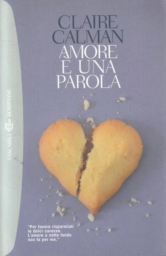 Amore e' una parola - Claire Calman - Bompiani Tascabili - JXS323