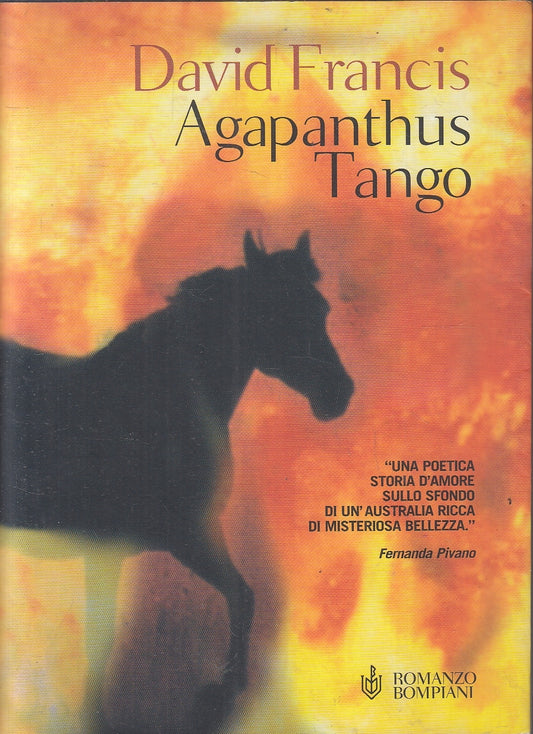 LN2- AGAPANTHUS TANGO - FRANCIS - BOMPIANI NARRATORI STRANIERI - BS - JXS161