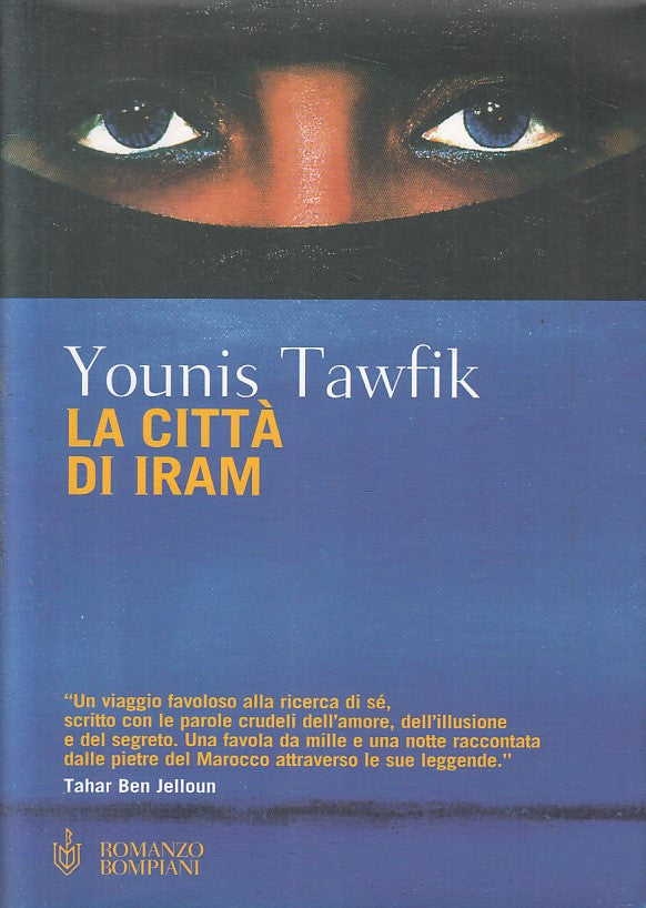 LN2- LA CITTA' DI IRAM - YOUNIS TAWFIK - BOMPIANI - BS - JXS212