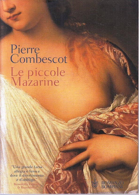 LN- LE PICCOLE MAZARINE - PIERRE COMBESCOT - BOMPIANI --- 2002 - BS - YFS395