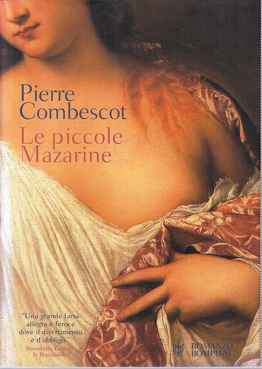 LN- LE PICCOLE MAZARINE - PIERRE COMBESCOT - BOMPIANI --- 2002 - BS - YFS395