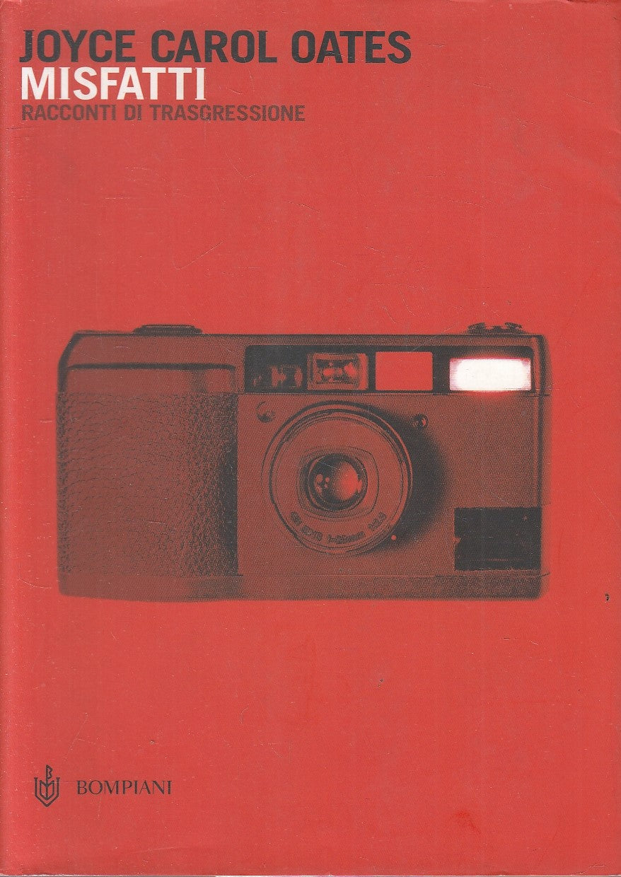 LN- MISFATTI RACCONTI TRASGRESSIONE- JOYCE CAROL OATES- BOMPIANI- 2003-BS-ZFS256