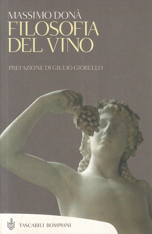 LS- FILOSOFIA DEL VINO - MASSIMO DONA - BOMPIANI - SAGGI -- 2003 - B - ZFS619