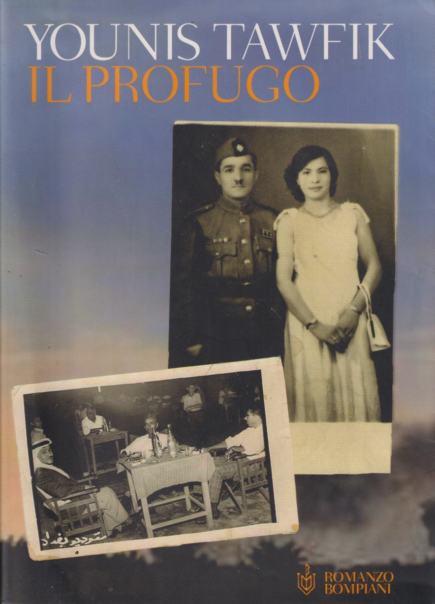 Il profugo - Younis Tawfik - Bompiani Romanzo - JXS334