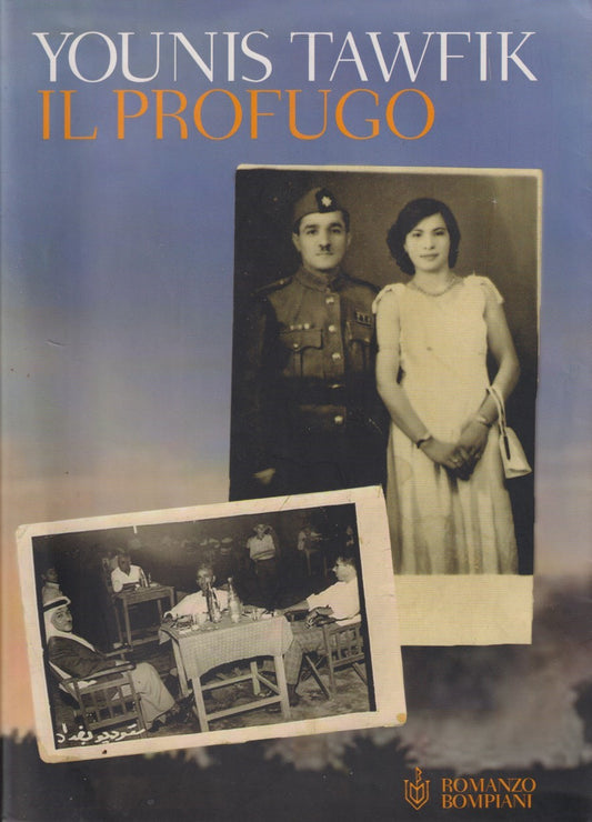 Il profugo - Younis Tawfik - Bompiani Romanzo - JXS334
