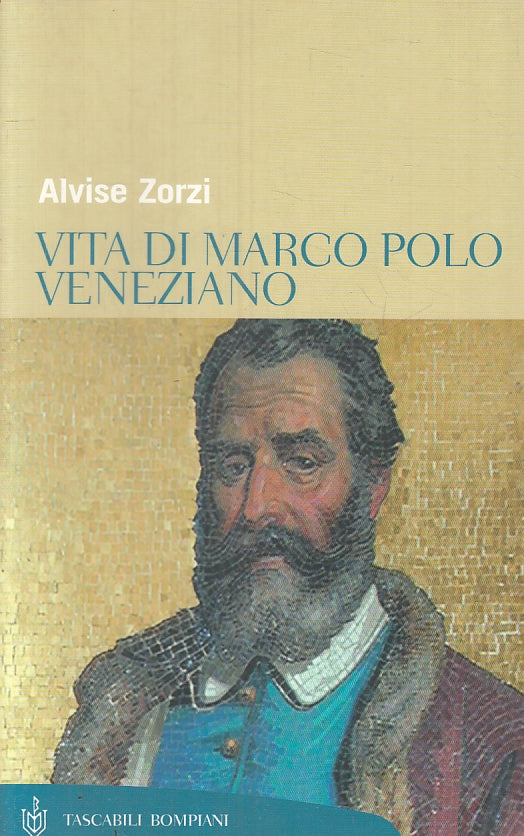 LS- VITA DI MARCO POLO VENEZIANO - ZORZI - BOMPIANI- TASCABILI-- 2006- B- ZFS315