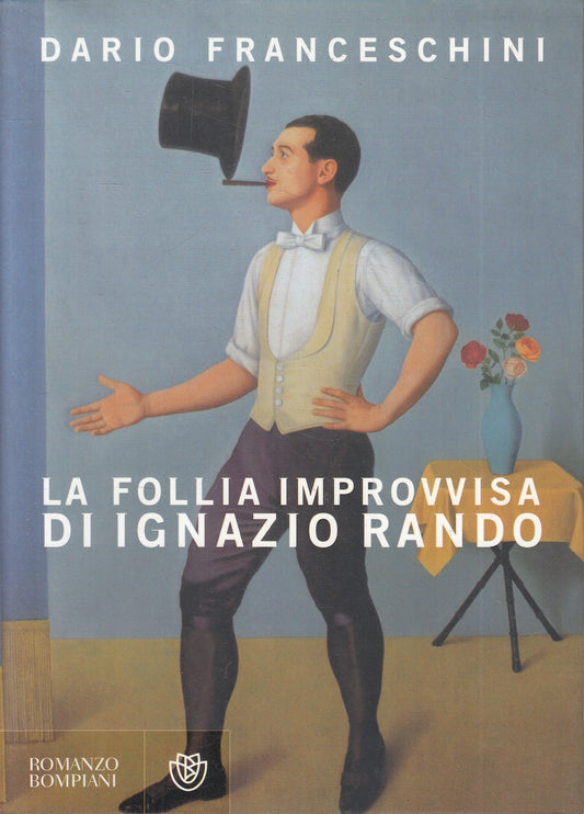 LN2- LA FOLLIA IMPROVVISA DI IGNAZIO RANDO - FRANCESCHINI - BOMPIANI- BS- JXS223