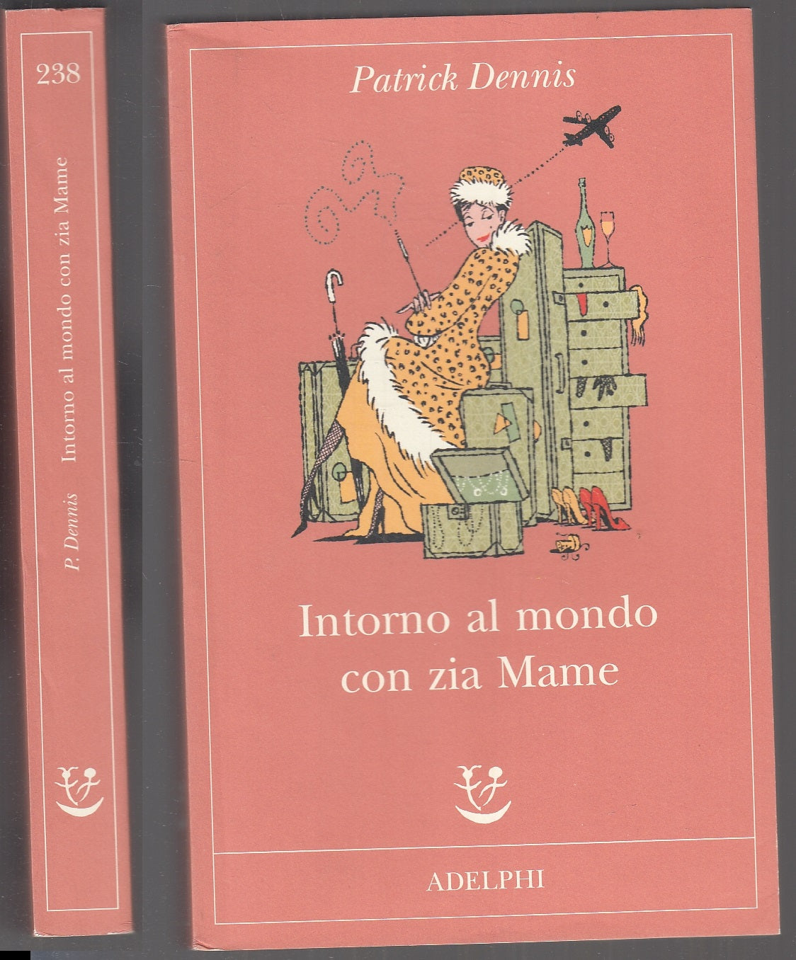 LN- INTORNO AL MONDO CON ZIA MAME- PATRICK DENNIS- ADELPHI- FABULA-- 2011- B-XFS