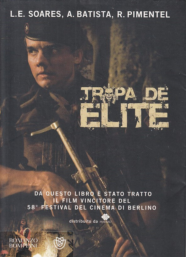 LN- TROPA DE ELITE -- BOMPIANI - NARRATORI STRANIERI - 1a ED.- 2008 - BS - YFS21
