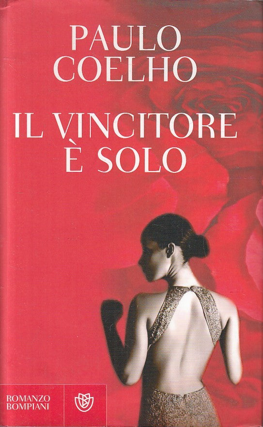 LN2- IL VINCITORE E' SOLO - PAULO COELHO - BOMPIANI ROMANZO - CS - JXS256