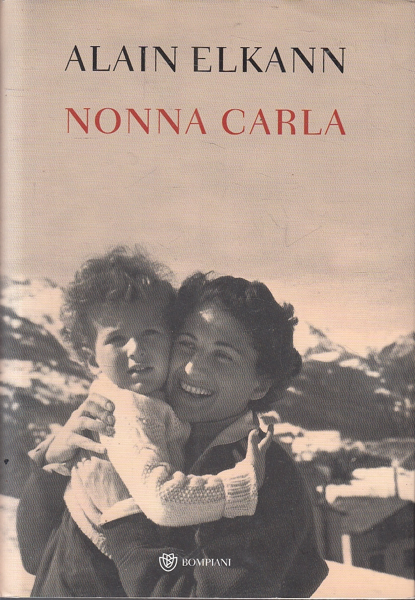 NONNA CARLA - ALAIN ELKANN - BOMPIANI - CS - JXS164