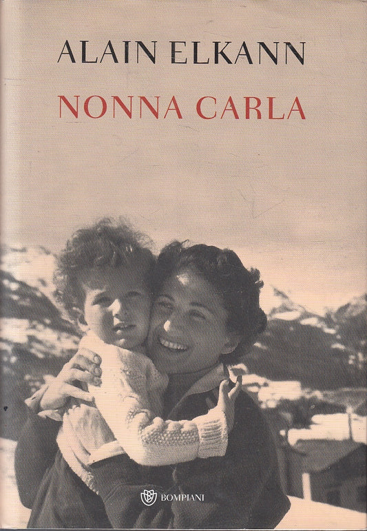 NONNA CARLA - ALAIN ELKANN - BOMPIANI - CS - JXS164