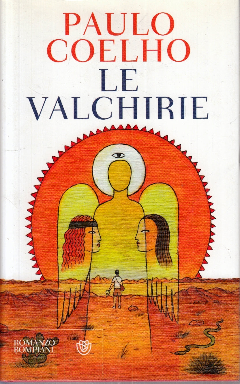 Le Valchirie - Paulo Coelho - Bompiani - 1a ed. - ZFS189