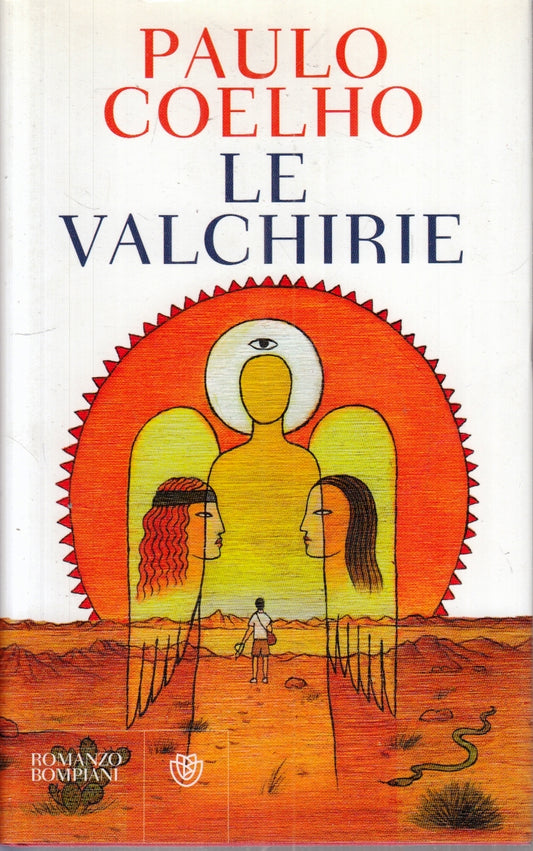 Le Valchirie - Paulo Coelho - Bompiani - 1a ed. - ZFS189