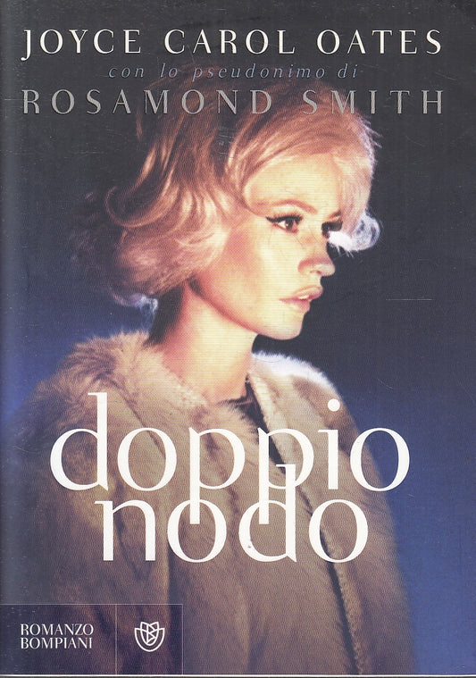 LN2- DOPPIO NODO - OATES SMITH - BOMPIANI NARRATORI STRANIERI - BS - JXS130