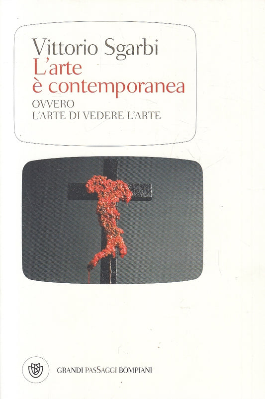 LZ- L'ARTE CONTEMPORANEA - VITTORIO SGARBI - BOMPIANI- GRANDI SAGGI--- B- YFS170