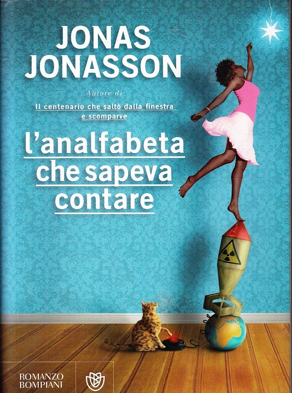 LN2- L'ANALFABETA CHE SAPEVA CONTARE - JONAS JONASSON - BOMPIANI - BS - JXS97