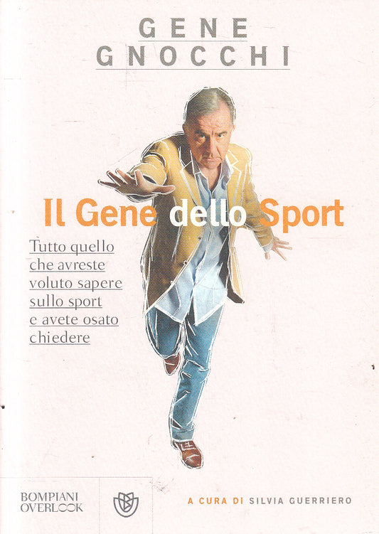 LZ- IL GENE DELLO SPORT - GENE GNOCCHI - BOMPIANI - OVERLOOK -- 2013 - B- YFS166